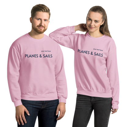 Pilots & Mariners Casual Wear: Navy Blue lettering of Planes & Sails across the pink sweatshirts' front with a small space above to customize it with one's own name.