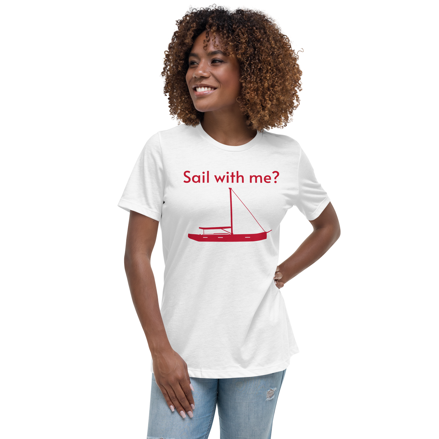 Sailing apparel: womens customizable white Tee shirt depicting a red 80FT sailing boat with text above the mast saying "sail with me?" that customers may change or leave at will.